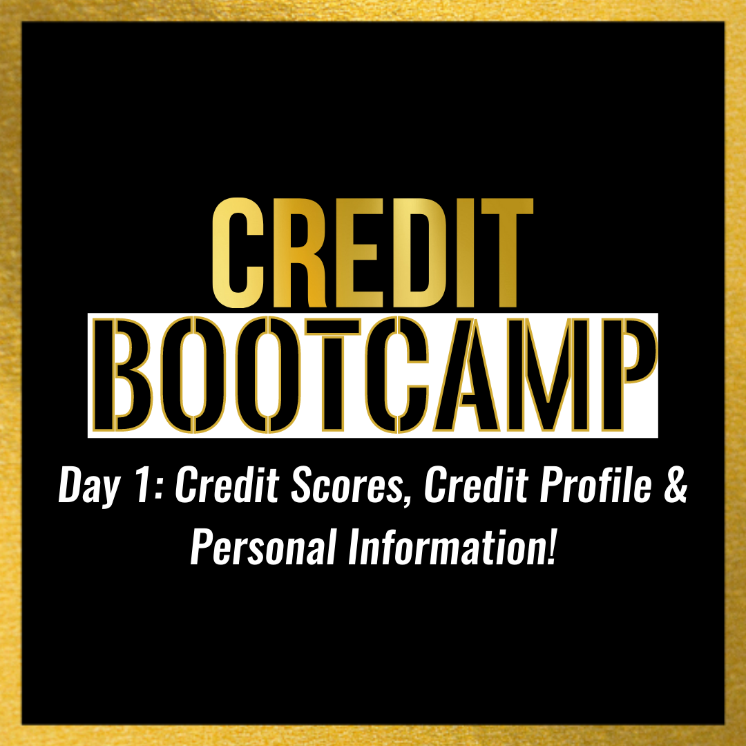 Credit Bootcamp: Personal Info | Credit Report Breakdown